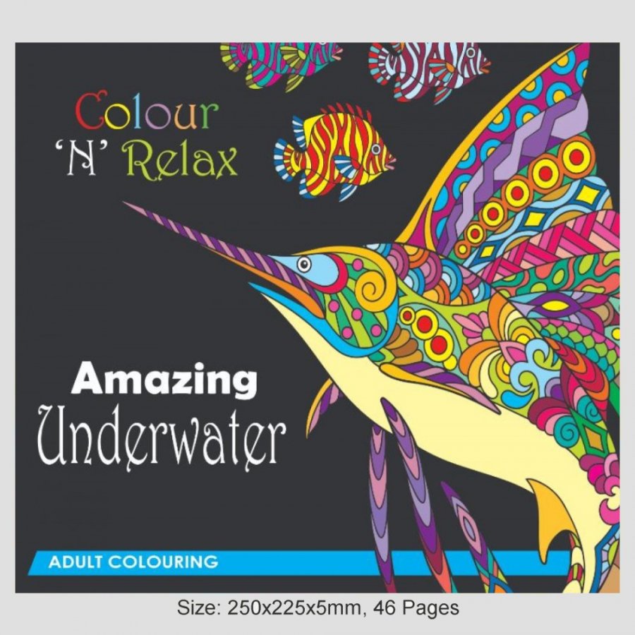 Colour \'N\' Relax Amazing Underwater (46 Pages Adult Colouring Book) MM47449