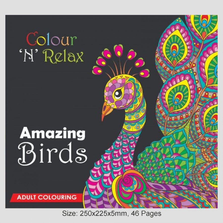 Colour \'N\' Relax Amazing Birds (46 Pages Adult Colouring Book) MM47470
